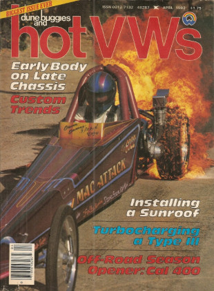 DUNE BUGGIES & HOT VW'S 1983 APR - SUNROOF INSTALL, TYPE 3 TURBO, GTI-TURBO